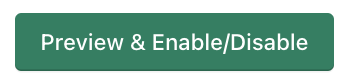 Preview &amp; Enable/Disable button